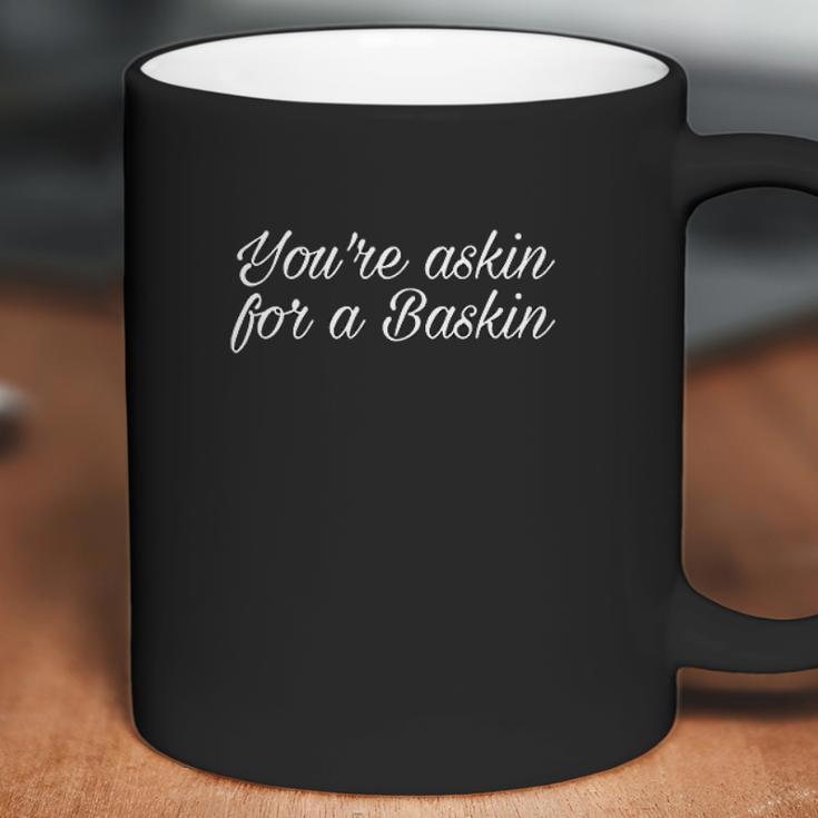 Asking For A Baskin Carole Tiger Coffee Mug