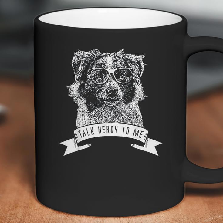 Australian Shepherd Talk Herdy To Me Coffee Mug