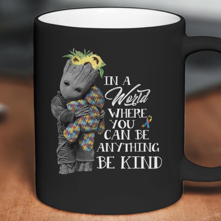 Baby Groot Hug Bear Autism In A World Where You Can Be Anything Be Kind Coffee Mug