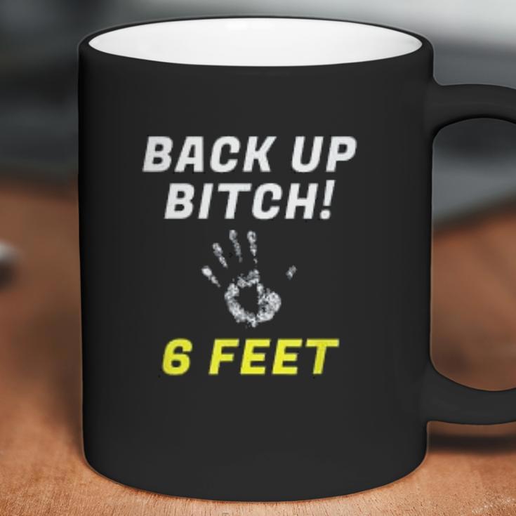 Back Up 6 Feet Funny Social Distancing Coffee Mug