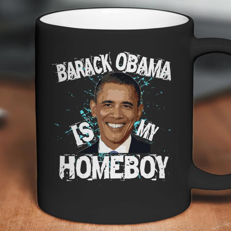 Barack Obama Is My Homeboy Coffee Mug