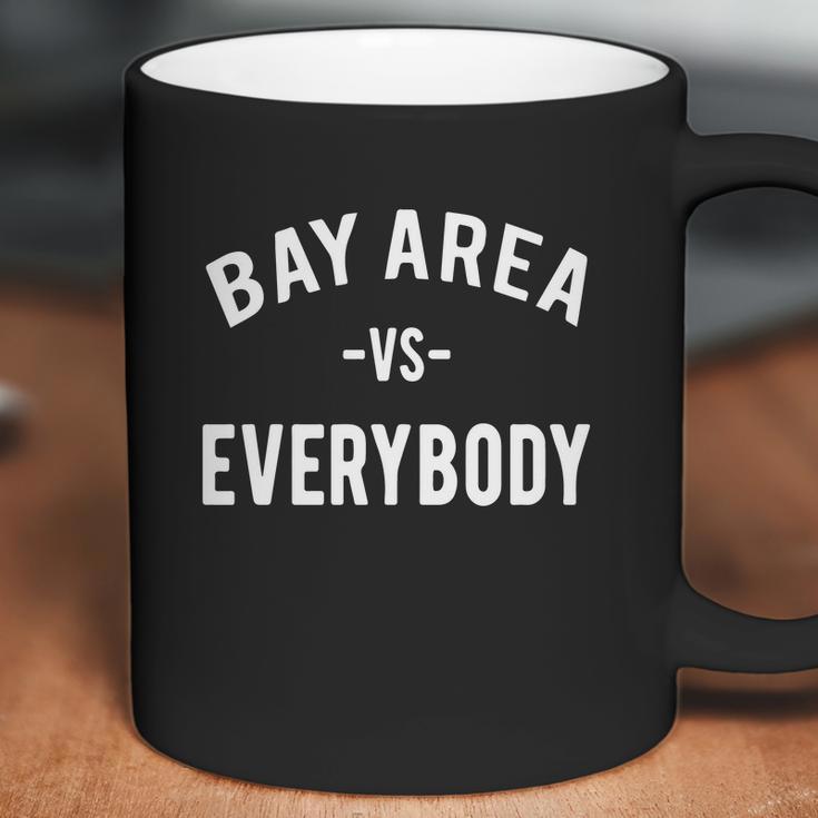 Bay Area Vs Everybody Shirt Vomac Myles Coffee Mug