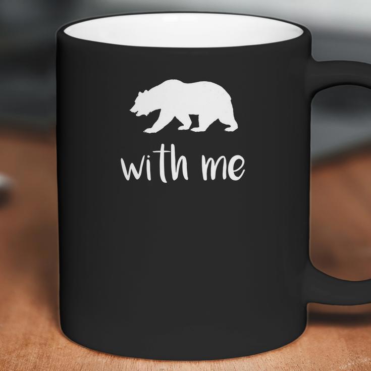 Bear With Me Bear Pun Animal Pun Coffee Mug