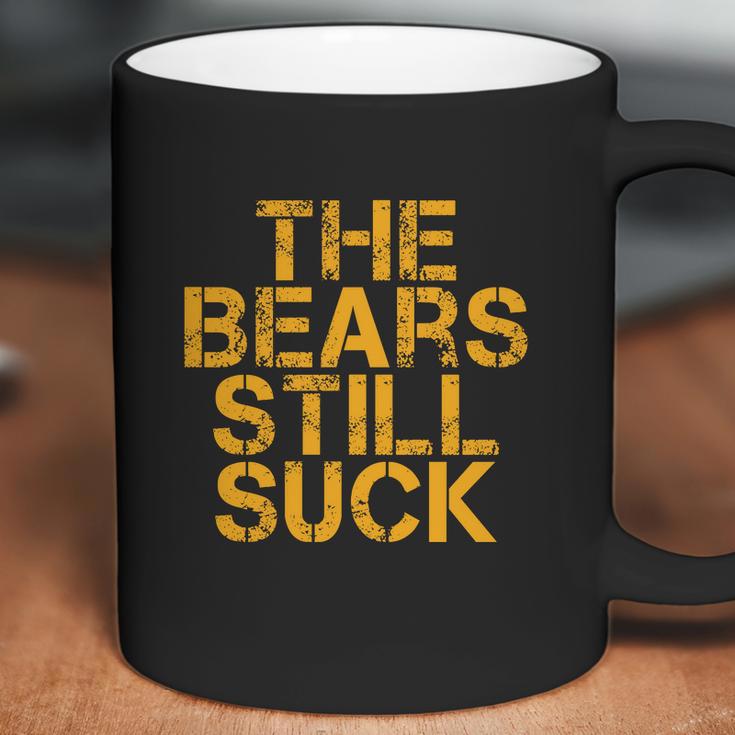 The Bears Still Suck Green Bay Coffee Mug