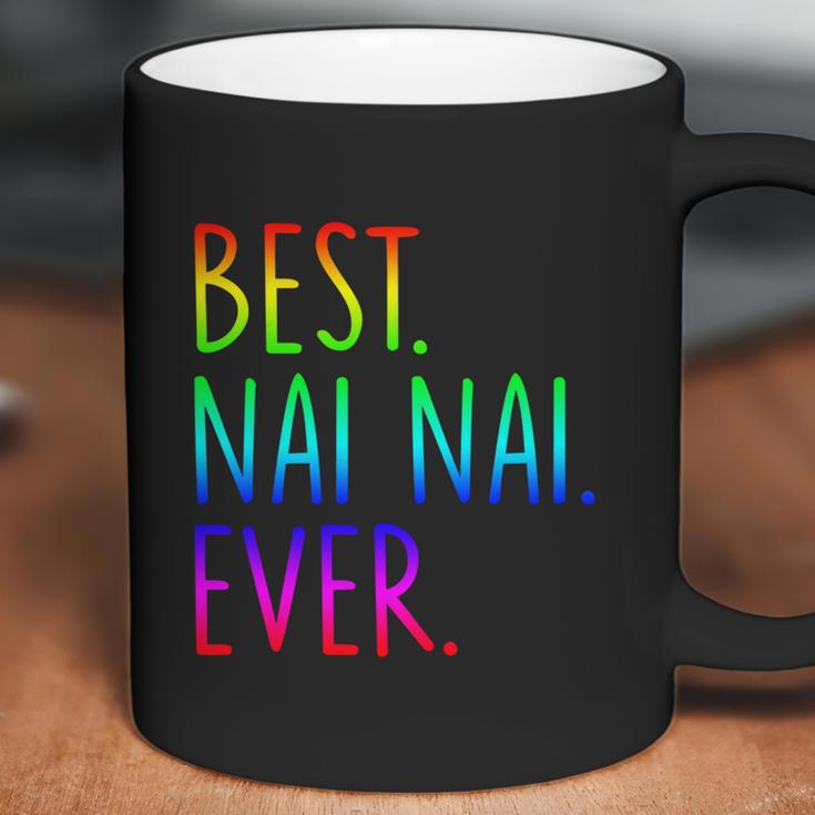 Best Nai Nai Ever Funny Gift Coffee Mug