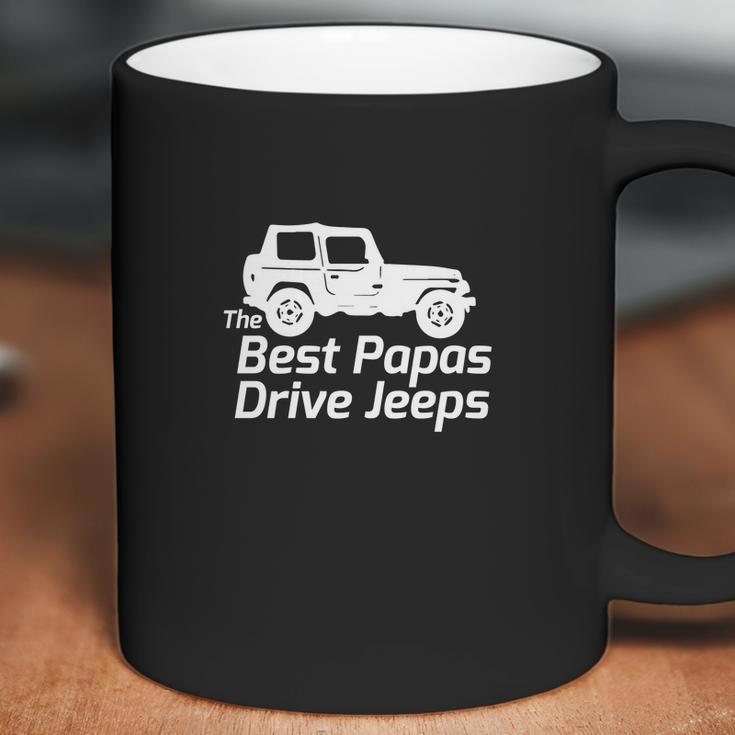 Mens The Best Papas Drive Jeeps Funny True Men Women T-Shirt Graphic Print Casual Unisex Tee Coffee Mug