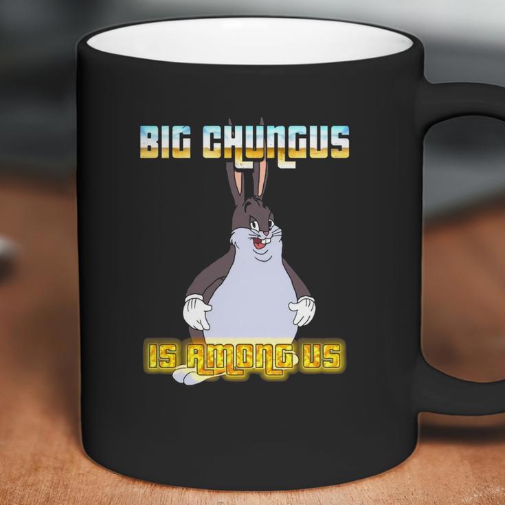 Big Chungus Is Among Us Coffee Mug