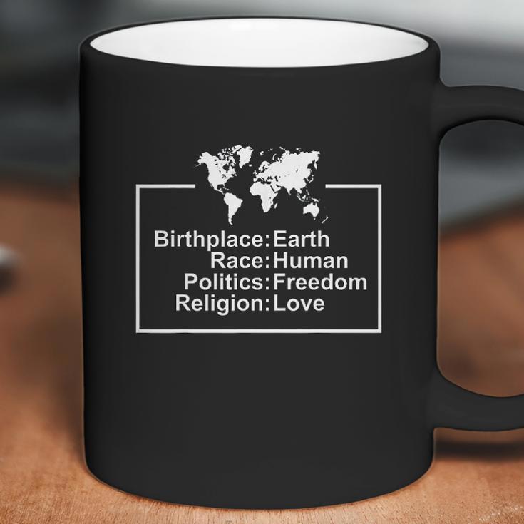 Birthplace Earth Race Human Freedom Love Peace Gift Coffee Mug