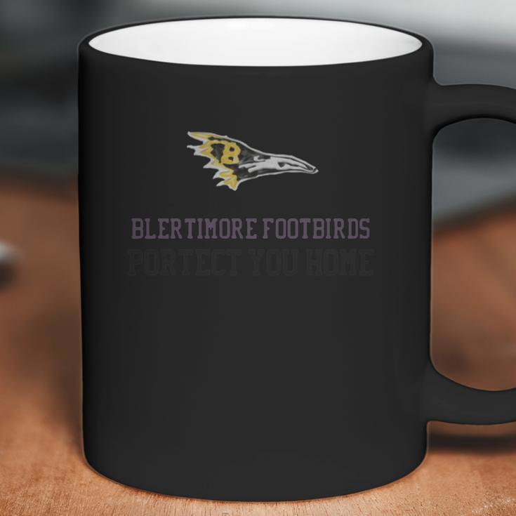 Blertimore Foot Birds Portect You Home Shirt Coffee Mug