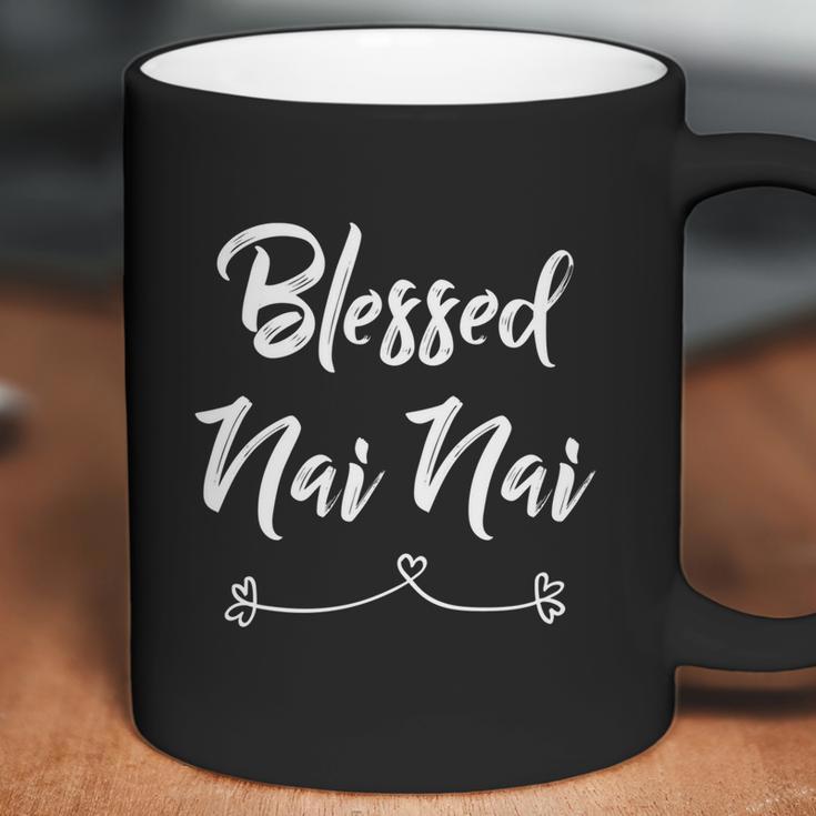 Blessed Nai Nai Gift Great Gift Coffee Mug