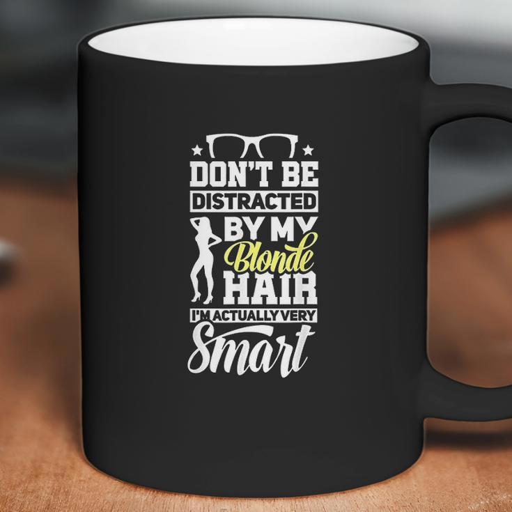 Blonde Hairstyle Quotes Gift I Blondie Hair Coffee Mug