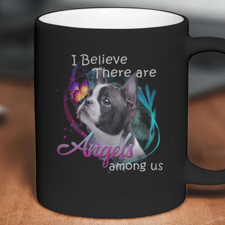 Boston Terrier I Believe There Are Angels Among Us Shirt Coffee Mug