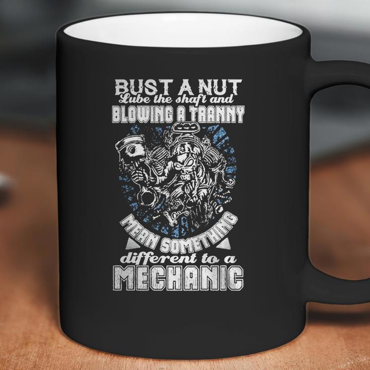 Bust A Nut And Blow A Tranny Coffee Mug