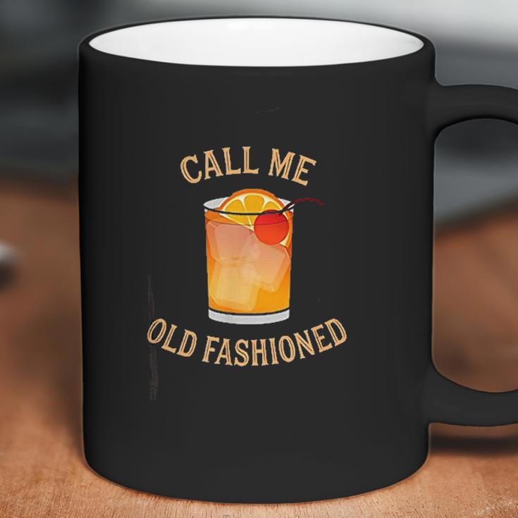 Call Me Old Fashioned Bartender Classic Cocktail Mixologist Coffee Mug