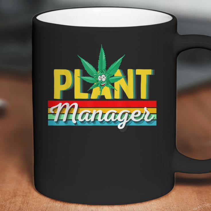 Cannabis Marijuana Weed Funny Plant Manager Smoke Stoner 420 Coffee Mug