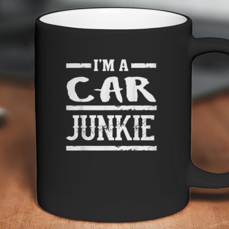 Im A Car Junkie Funny Automotive Lover Coffee Mug