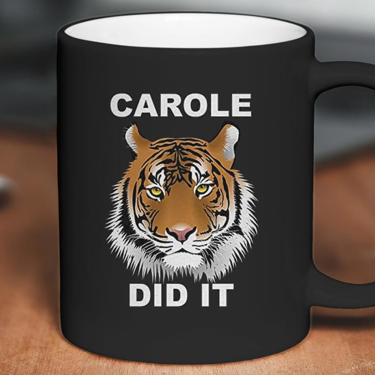 Carole Did It Tiger Coffee Mug