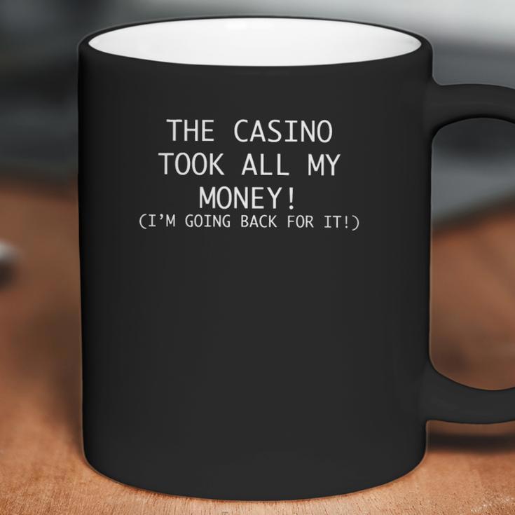 The Cass Took All My Money Gamblers Coffee Mug