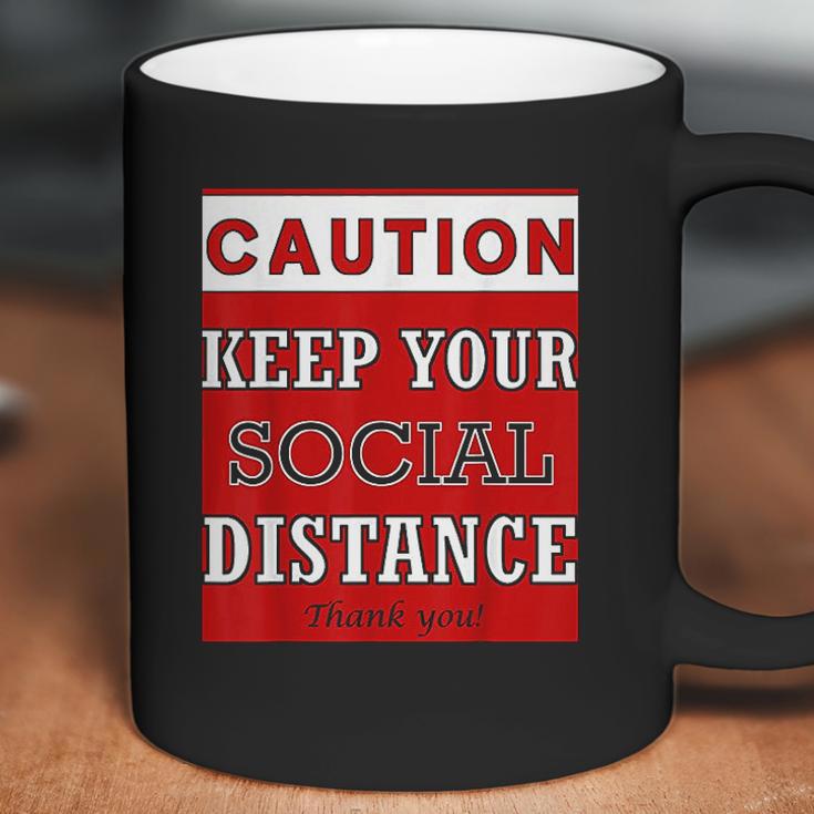 Caution Keep Your Social Distance Social Distancing Funny Coffee Mug