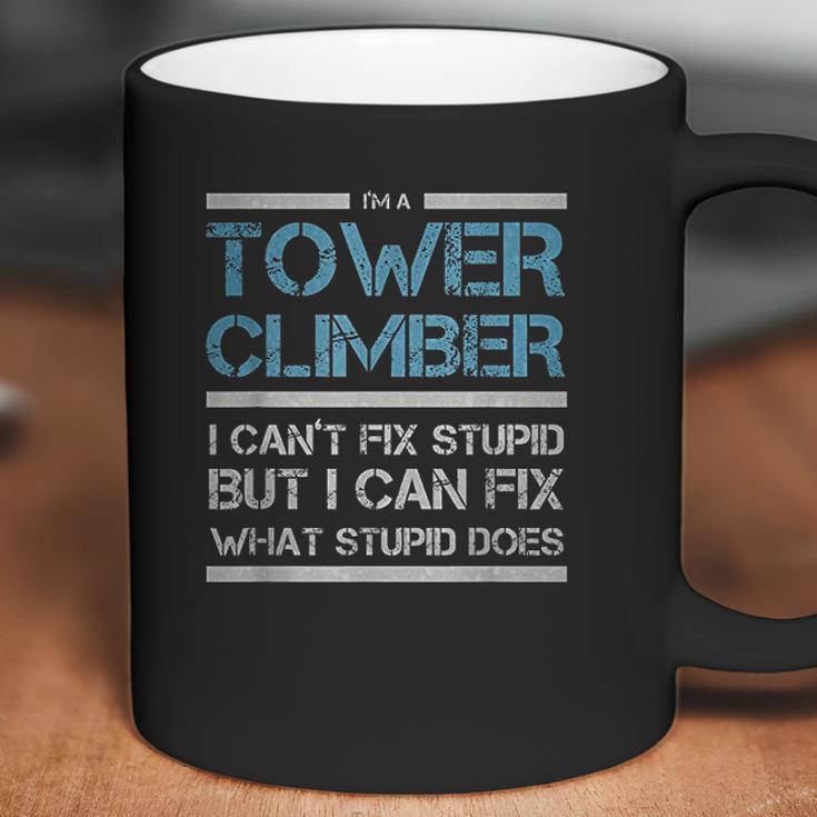 Cell Tower Climber I Wasnt Listening Tower Worker Coffee Mug