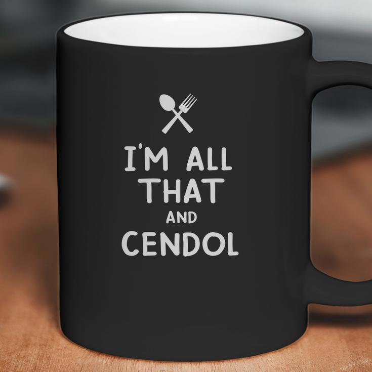 I Am All That And Cendol Funny Eating Food Lovers Coffee Mug