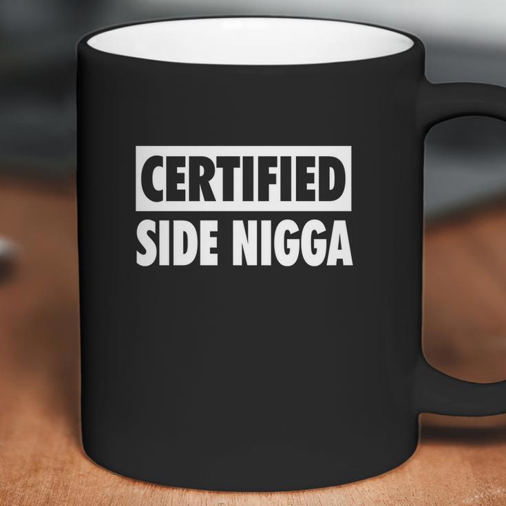 Certified Side Nigga ShirtShirt Tee Coffee Mug