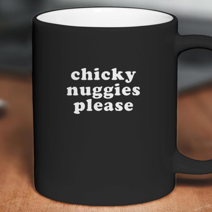 Chicky Nuggies Please Coffee Mug