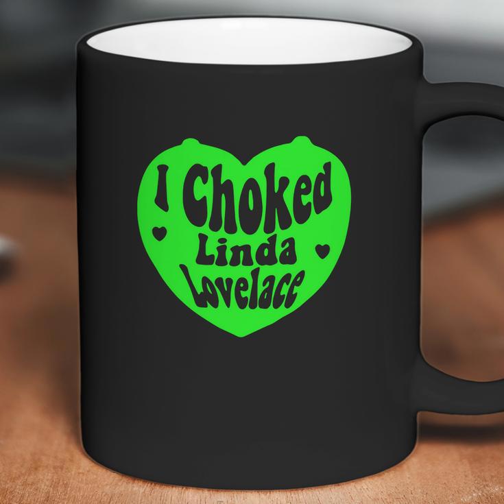 I Choked Linda Lovelace Hoodie Coffee Mug