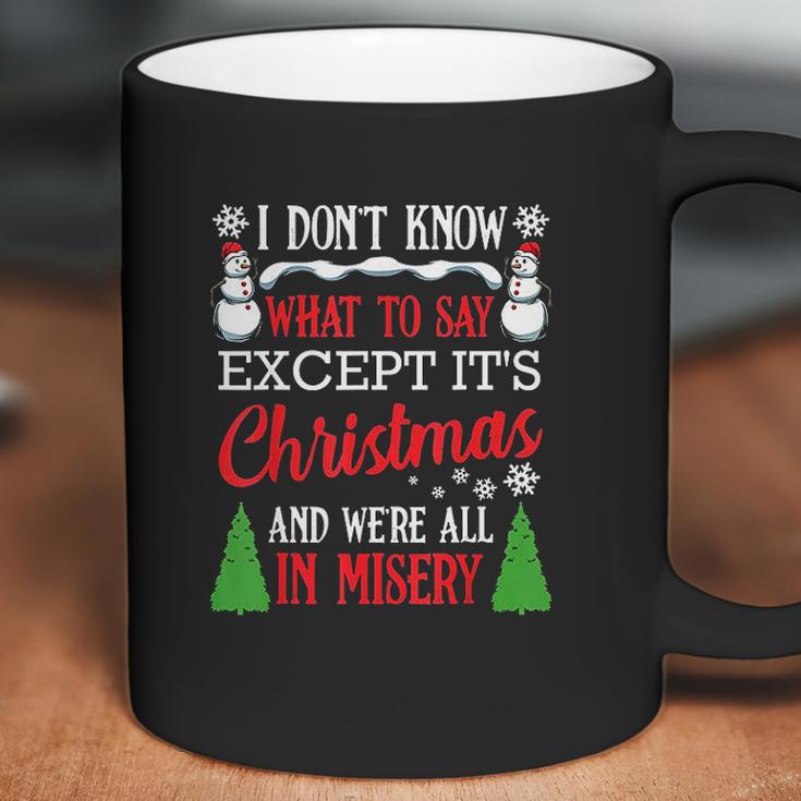 Christmas Vacation Misery Funny Xmas Santa Family Quotes Coffee Mug