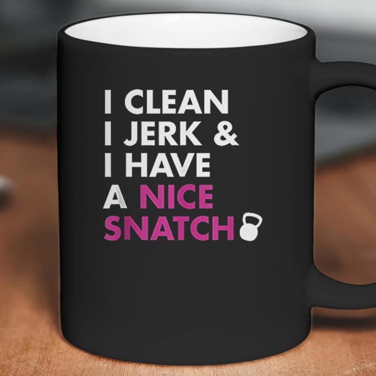 I Clean I Jerk And I Have A Nice Snatch Kettlebell Coffee Mug