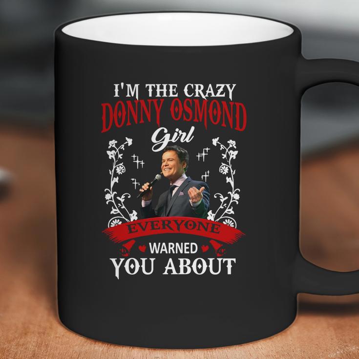 Im The Crazy Donny Osmond Coffee Mug