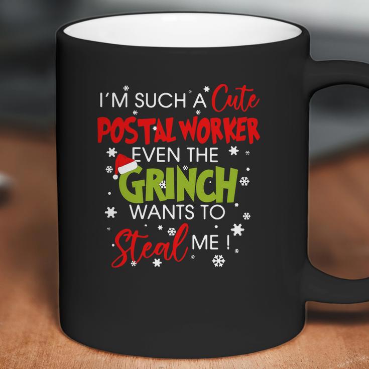 Im Such A Cute Postal Worker Even The Grinch Wants To Steal Me Coffee Mug