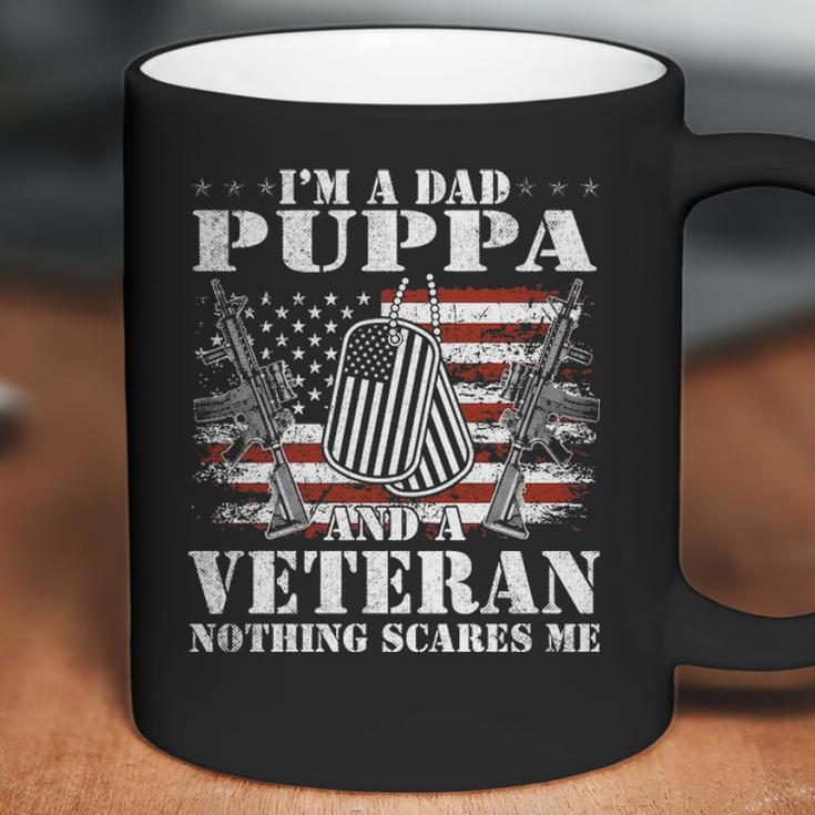 Im A Dad Puppa And A Veteran Nothing Scares Me Coffee Mug