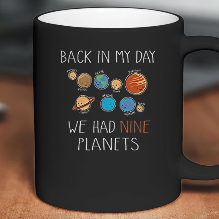 My Day We Had Nine Planets Astronomy Space Pluto Funny Humor Pun Science Coffee Mug