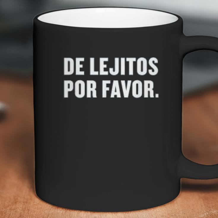 De Lejitos Por Favor Spanish Funny Social Distancing Coffee Mug