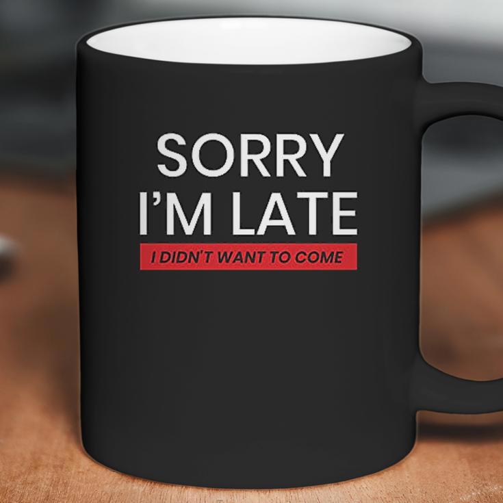 Decrum Sorry I Am Late Coffee Mug