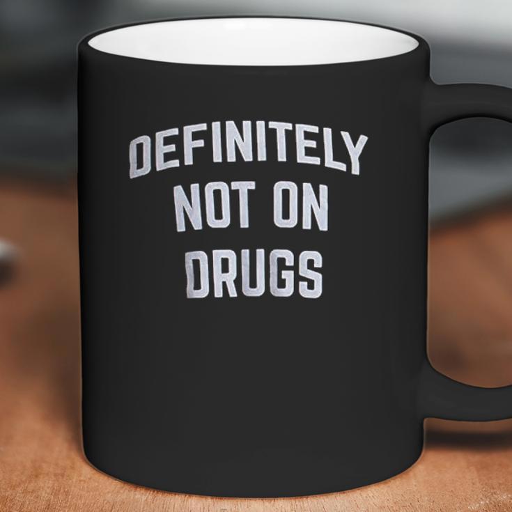 Definitely Not On Drugs Funny Party Rave Festival Club Glow In Dark Coffee Mug