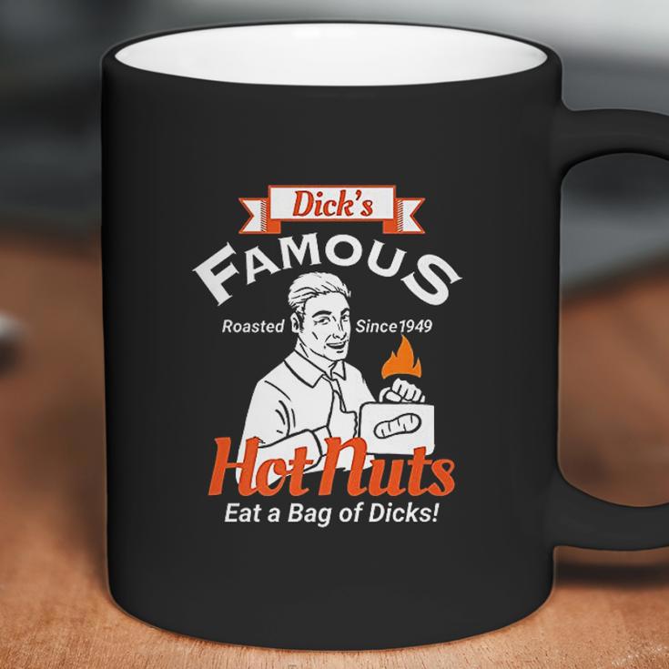 Dicks Famous Hot Nuts Eat Coffee Mug