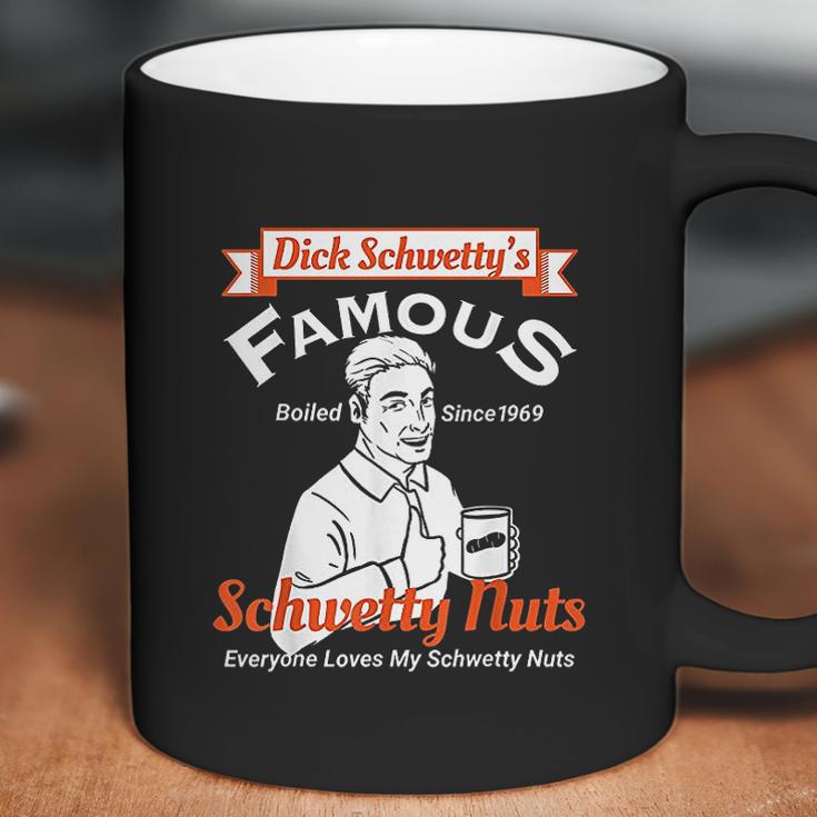 Dicks Famous Schwetty Nuts Sweaty Nuts Coffee Mug