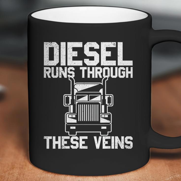 Diesel Runs Through These Viens Truck Driver Coffee Mug