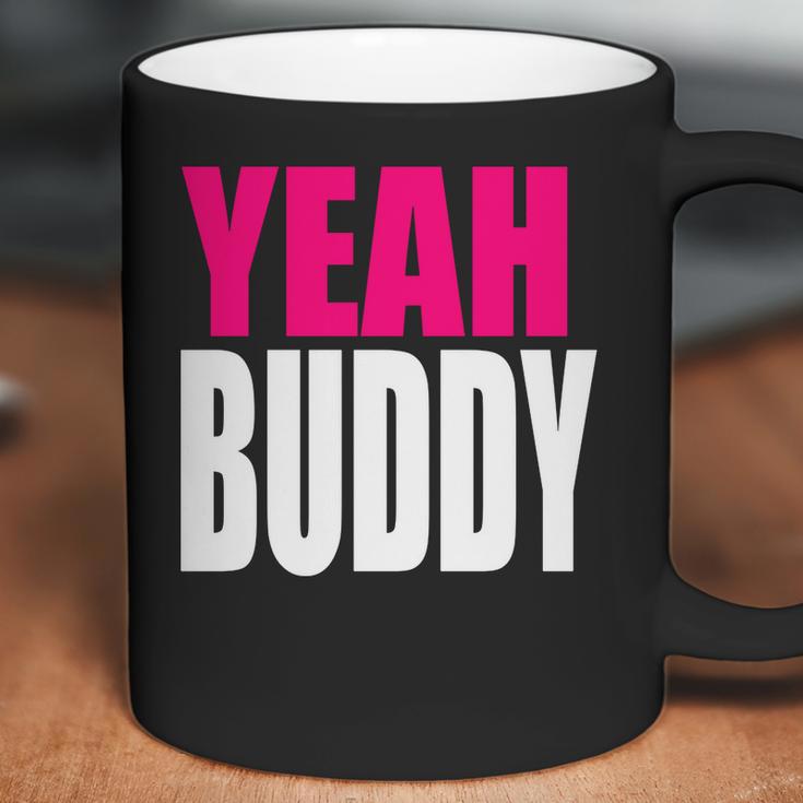 Dj Pauly D Yeah Buddy Coffee Mug