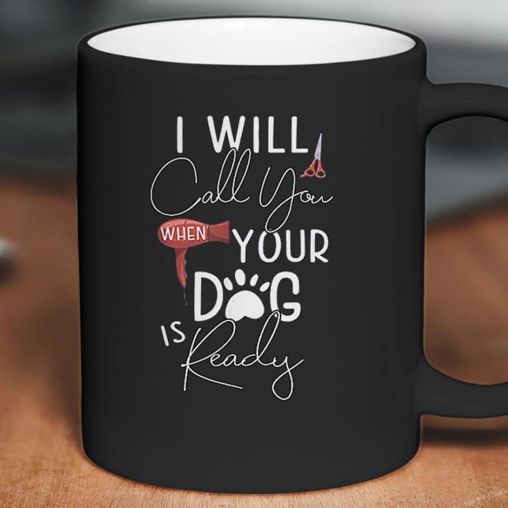 Dog Groomer Calls Pet Grooming Outfit Dog Care Gift Coffee Mug