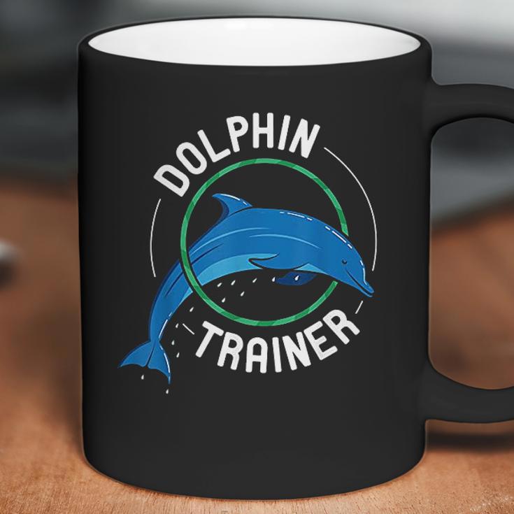 Dolphin Trainer Animal Tamer Gift Marine Mammal Trainer Coffee Mug