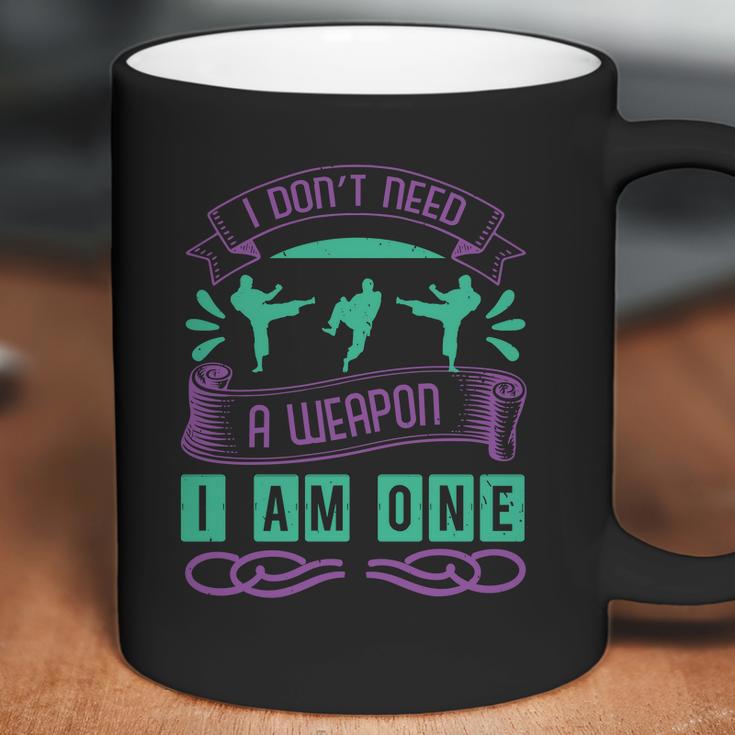 I Don’T Need I Love Mma Coffee Mug