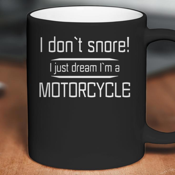 I Dont Snore I Just Dream Im A Jeep S Coffee Mug