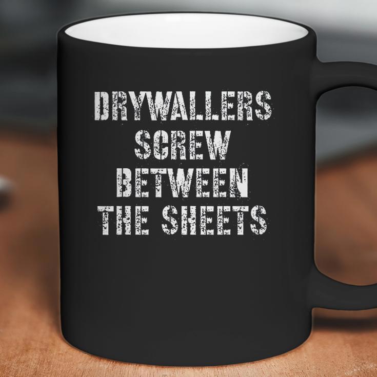 Drywaller Screw Between The Sheets Coffee Mug