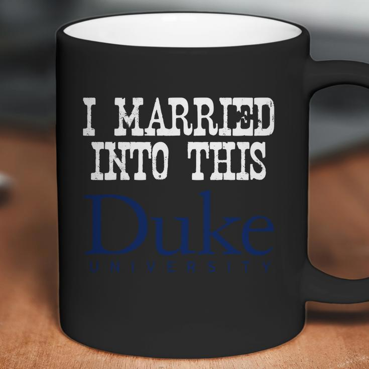 Duke University Married Into I Married Into This Coffee Mug
