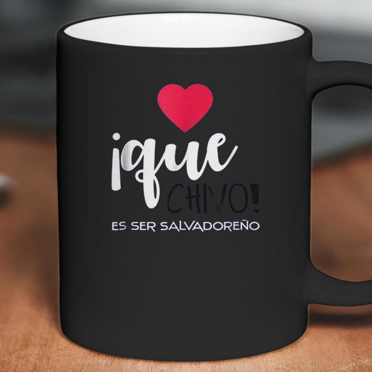 El Salvador Playera Que Chivo Es Ser Salvadoreno Coffee Mug