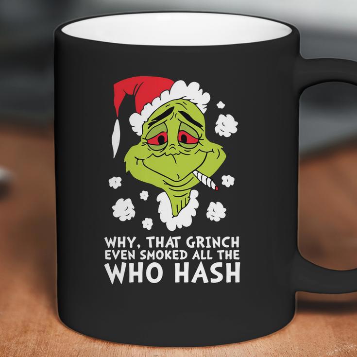 Even Smoked All The Who Hash Coffee Mug