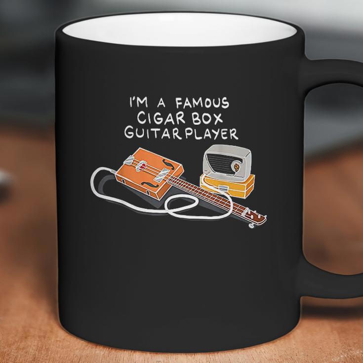 I Am A Famous Cigar Box Guitar Player Coffee Mug